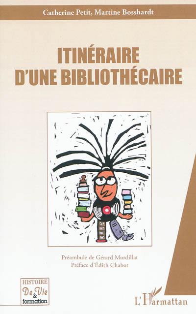 Itinéraire d'une bibliothécaire