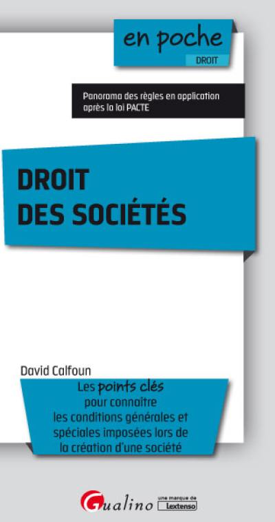 Droit des sociétés : les points clés pour connaître les conditions générales et spéciales imposées lors de la création d'une société