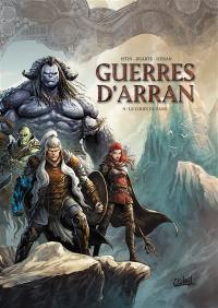 Guerres d'Arran. Vol. 5. Le choix du sang