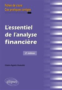 L'essentiel de l'analyse financière : fiches de cours et cas pratiques corrigés