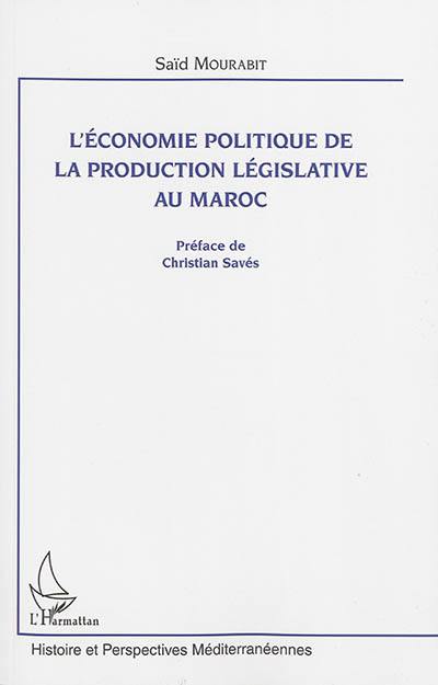 L'économie politique de la production législative au Maroc