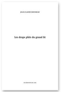 Les draps pliés du grand lit