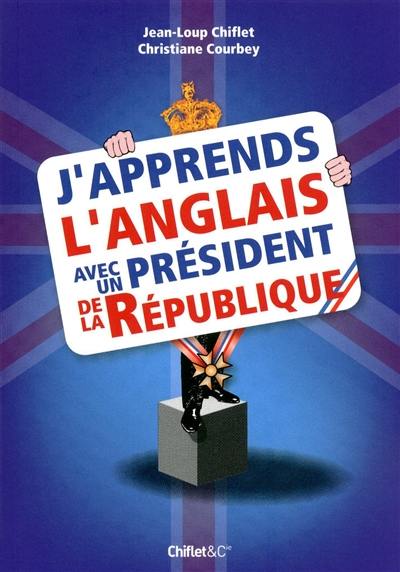 J'apprends l'anglais avec un président de la République