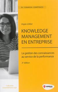 Knowledge management en entreprise : la gestion des connaissances au service de la performance