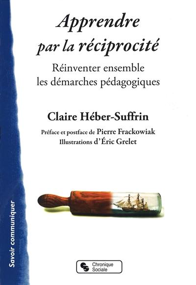 Apprendre par la réciprocité : réinventer ensemble les démarches pédagogiques