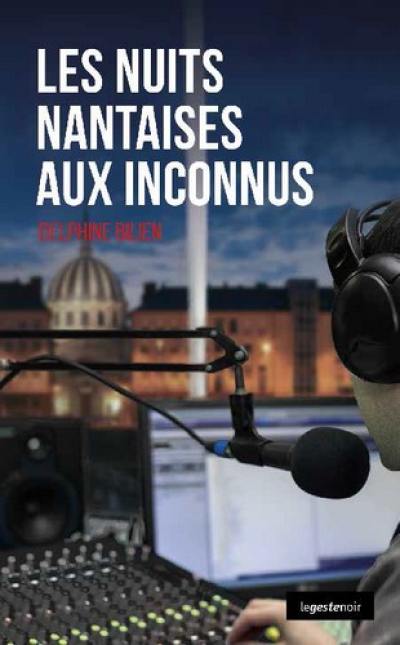 Les nuits nantaises aux inconnus