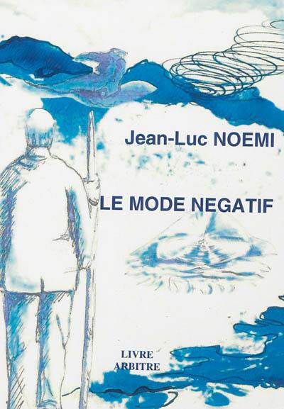 Le mode négatif