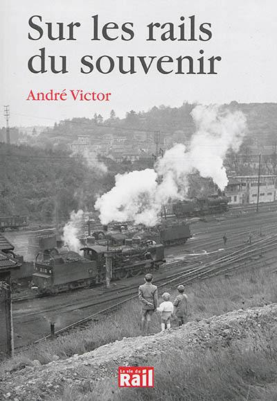 Sur les rails du souvenir