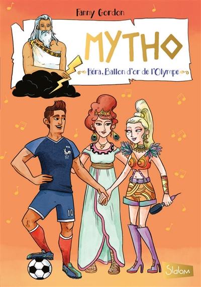 Mytho. Vol. 3. Héra, ballon d'or de l'Olympe