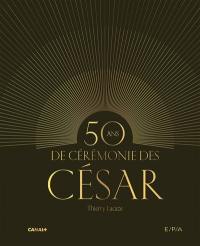 50 ans de cérémonie des César