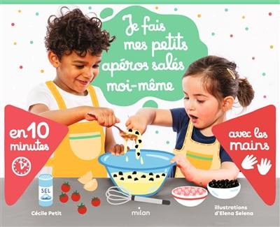 Je fais mes petits apéros salés moi-même : en 10 minutes, avec les mains