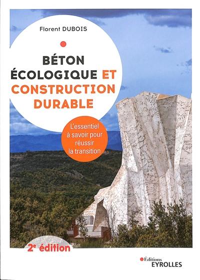 Béton écologique et construction durable : l'essentiel à savoir pour réussir la transition