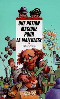 Une potion magique pour la maîtresse