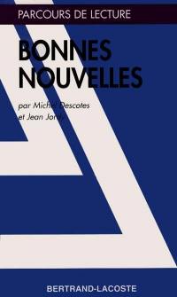 Bonnes nouvelles