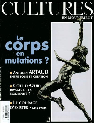 Cultures en mouvement, n° 3. Le corps en mutations ?