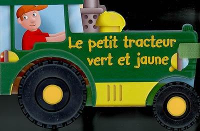 Le petit tracteur vert et jaune