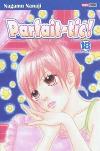 Parfait-tic !. Vol. 18