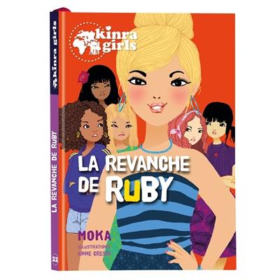 Kinra girls. Vol. 22. La revanche de Ruby