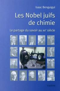 Les Nobels juifs de chimie : le partage du savoir au XXe siècle