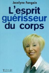 L'esprit guérisseur du corps