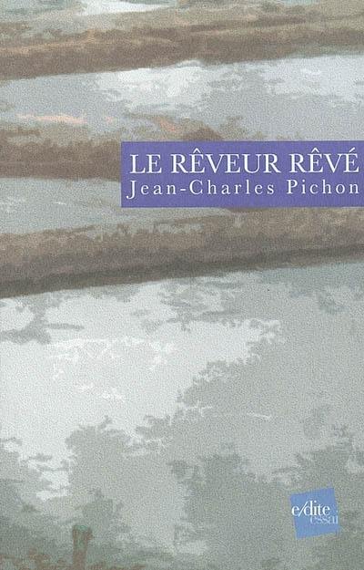 Le rêveur rêvé