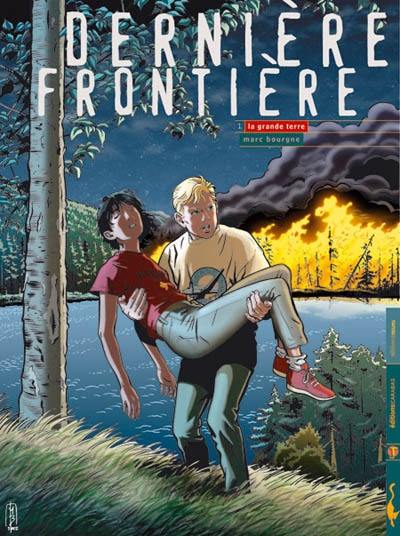 Dernière frontière. Vol. 1. La grande terre