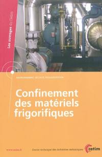 Confinement des matériels frigorifiques