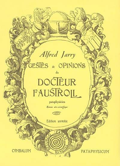 Livre Gestes Et Opinions Du Docteur Faustroll Pataphysicien Roman Néo Scientifique Le