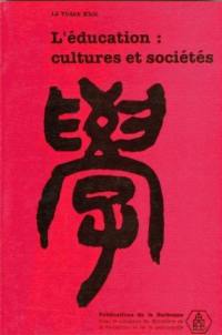 L'Education : cultures et sociétés