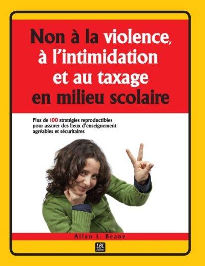 Non à la violence, à l'intimidation et au taxage en milieu scolaire