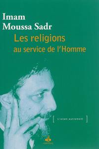 Les religions au service de l'homme