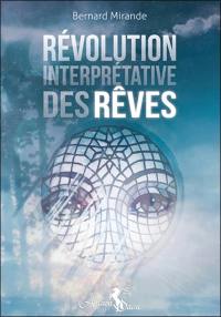 La révolution interprétative des rêves