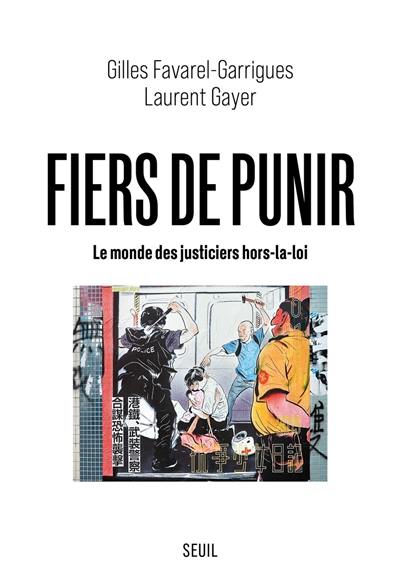 Fiers de punir : le monde des justiciers hors-la-loi