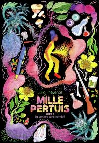 Mille pertuis. Vol. 1. La sorcière sans nombril