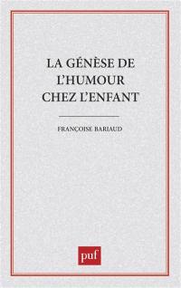 La Genèse de l'humour chez l'enfant