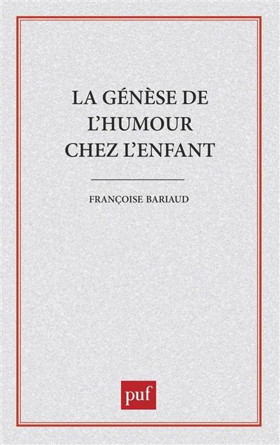 La Genèse de l'humour chez l'enfant