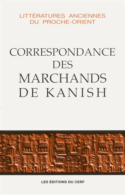 Correspondance des marchands de Kanish au début du IIe millénaire av. J.-C.