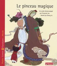 Le pinceau magique : un conte chinois