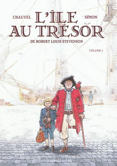 L'île au trésor, de Robert Louis Stevenson. Vol. 1