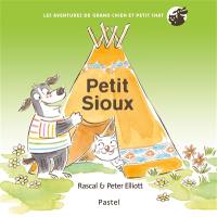 Les aventures de Grand Chien et Petit Chat. Petit sioux