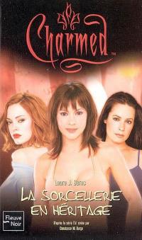 Charmed. Vol. 2005. La sorcellerie en héritage