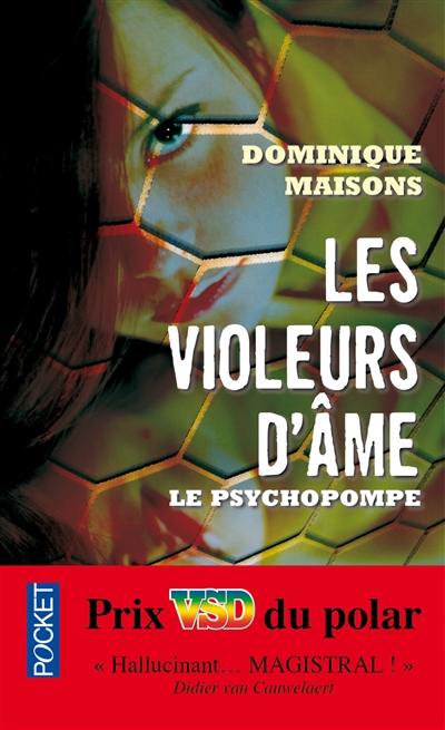 Les violeurs d'âme. Vol. 1. Le psychopompe