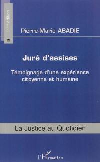 Juré d'assises : témoignage d'une expérience citoyenne et humaine