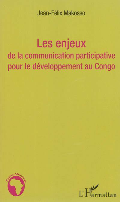 Les enjeux de la communication participative pour le développement au Congo