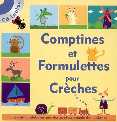 Comptines et formulettes pour crèches. Vol. 1