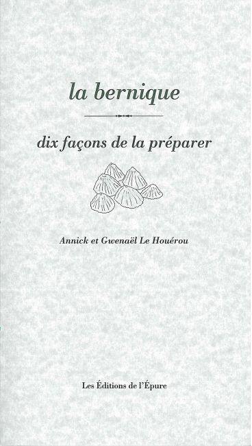 La bernique : dix façons de la préparer