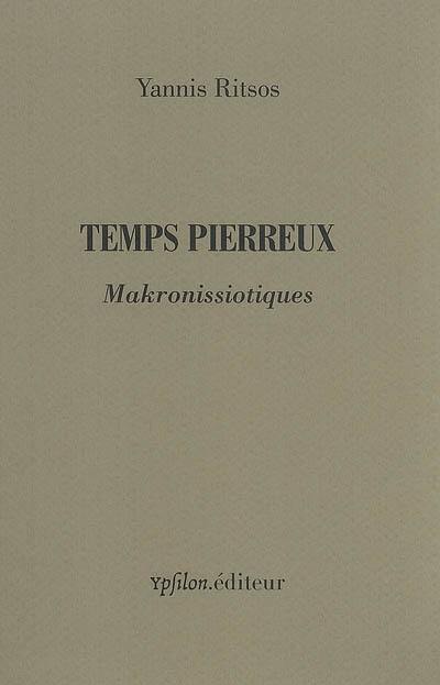 Temps pierreux : makronissiotiques