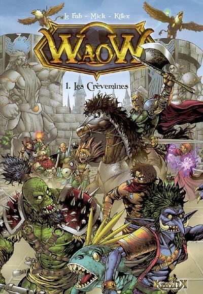 Waow. Vol. 1. Les crèvemines