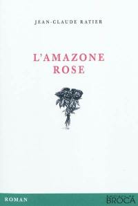 L'Amazone rose