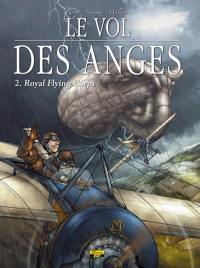 Le vol des anges. Vol. 2. Royal flying corps